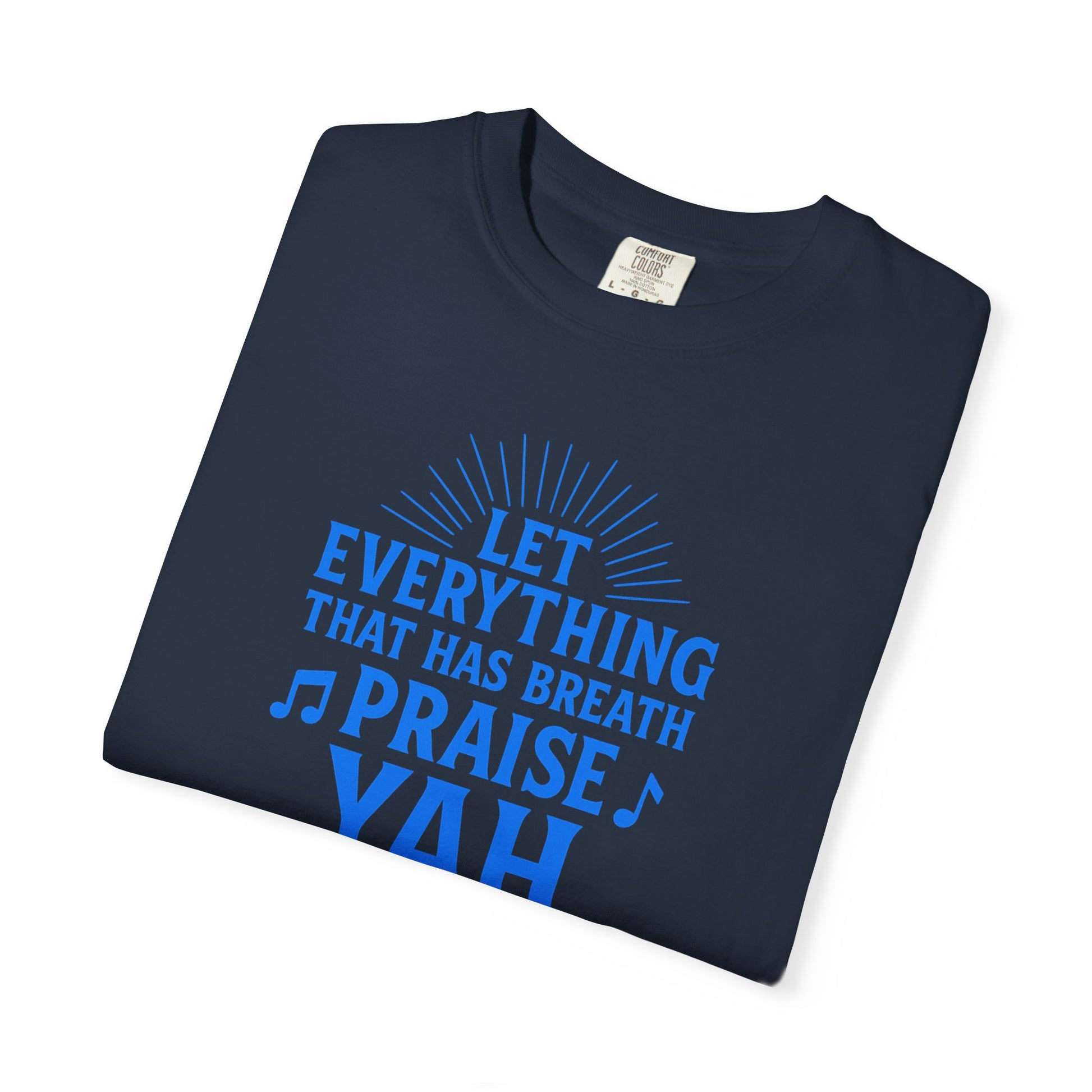 Let Everything That Has Breath Shirt Praise YAH Tee