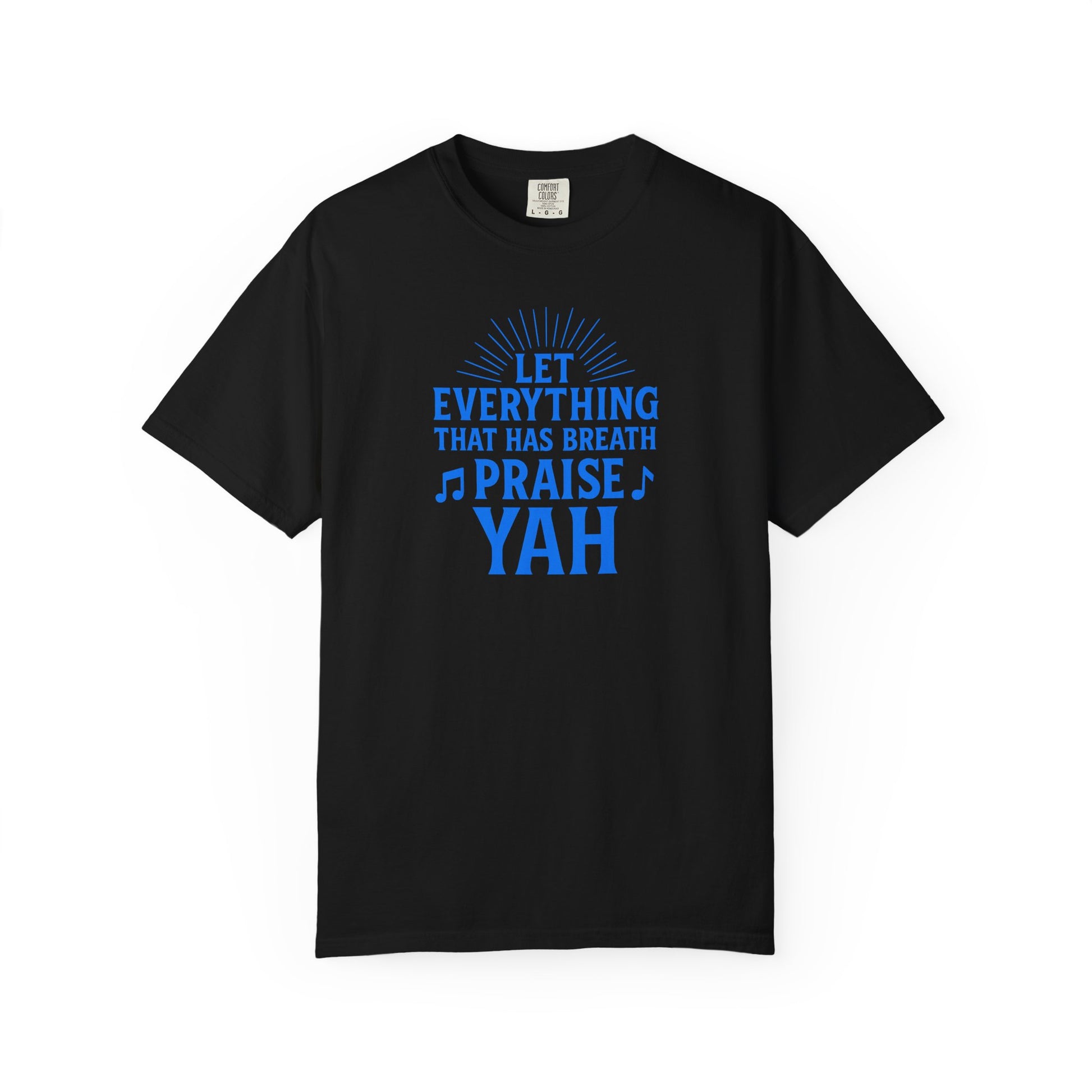 Let Everything That Has Breath Shirt Praise YAH Tee