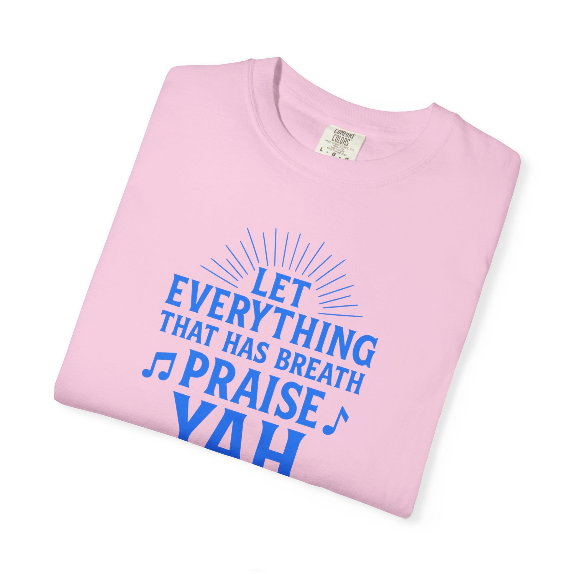 Let Everything That Has Breath Shirt Praise YAH Tee