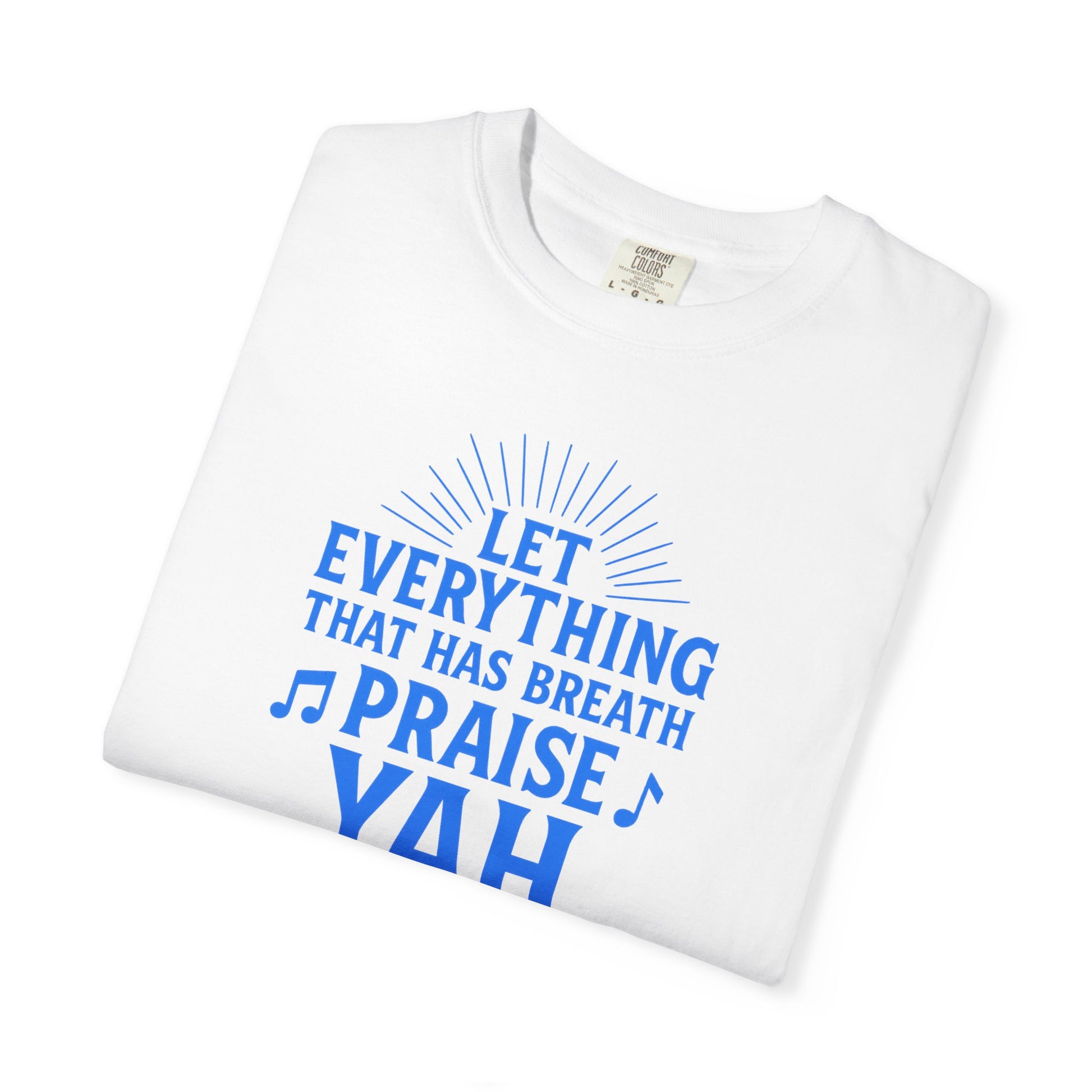 Let Everything That Has Breath Shirt Praise YAH Tee